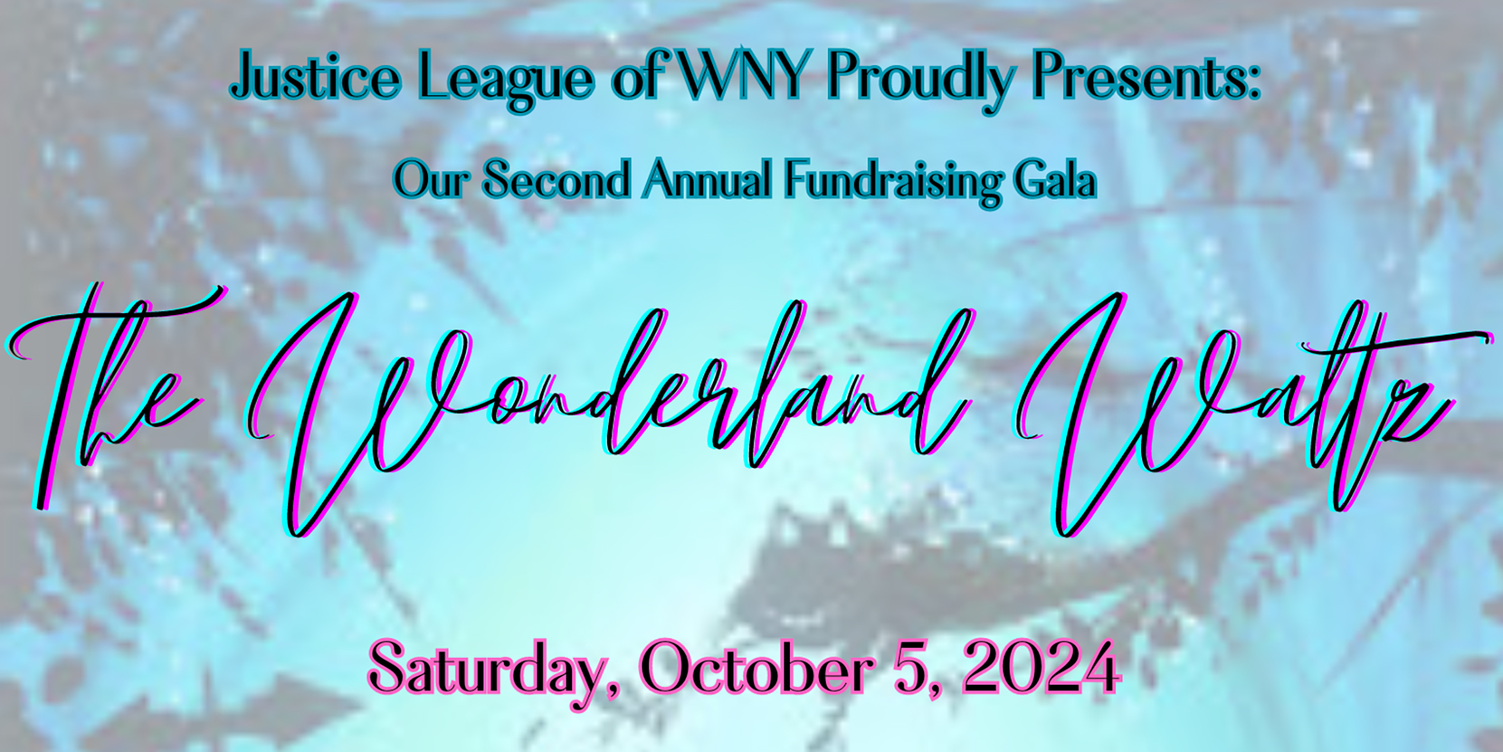 The Wonderland Waltz Gala Charity Fundraiser 10-5-2024